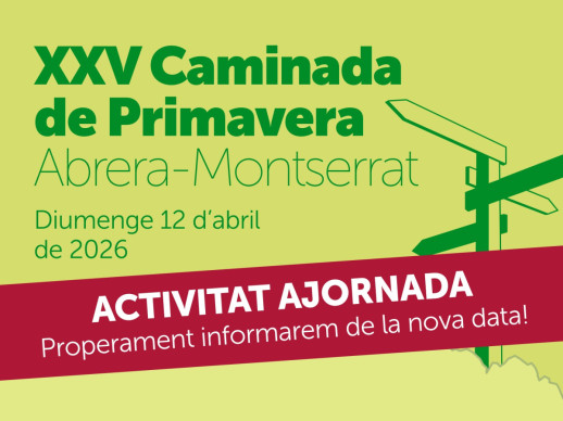ACTIVITAT AJORNADA! XXV Caminada de Primavera Abrera-Montserrat