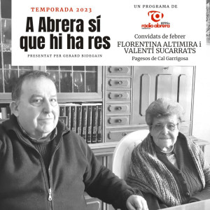A Abrera sí que hi ha res - Febrer 2023 - Florentina Altimira i Valentí Sucarrats, pagesos de Cal Garrigosa 2.jpeg