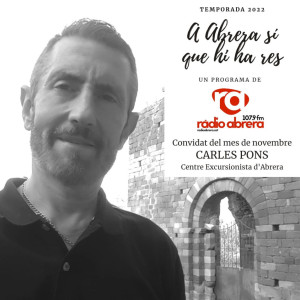 A Abrera sí que hi ha res - Novembre 2022 - Carles Pons, integrant del Centres Excursionista d'Abrera.jpeg