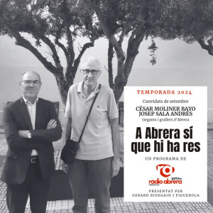 A ABRERA SÍ QUE HI HA RES - SETEMBRE 2024 - CÉSAR MOLINER I JOSEP SALA.jpeg