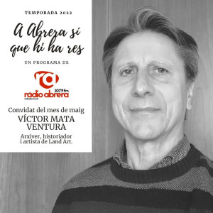 A Abrera sí que hi ha res - Víctor Mata, historiador i artista de land art.jpg