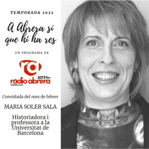 Abrera sí que hi ha res 09-02-22 - Parlem amb la historiadora abrerenca Maria Soler.jpeg