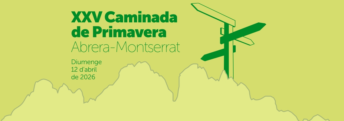 CAMINADA DE PRIMAVERA ABRERA - MONTSERRAT