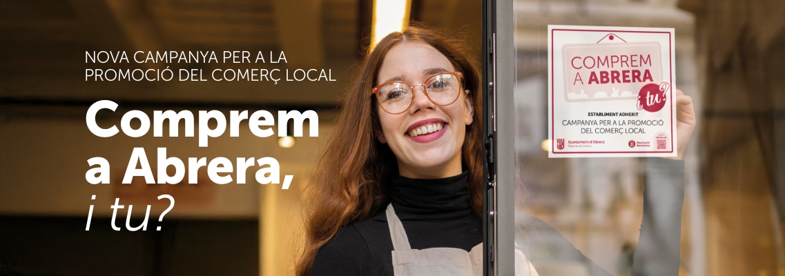 CAMPANYA COMERÇ - COMPREM A ABRERA, I TU?