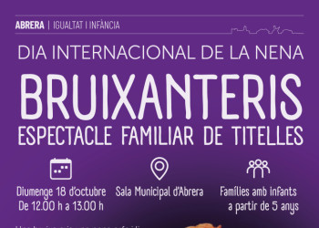 Abrera commemora el Dia Internacional de la Nena amb l’espectacle familiar de titelles ‘Bruixanteris’