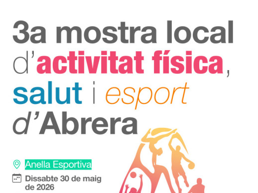 Abrera amb l'esport! Aquest dissabte 30 de maig, participeu en la 3a edició de la Mostra Local d'Activitat Física, Salut i Esport, amb activitats inclusives per a tothom!