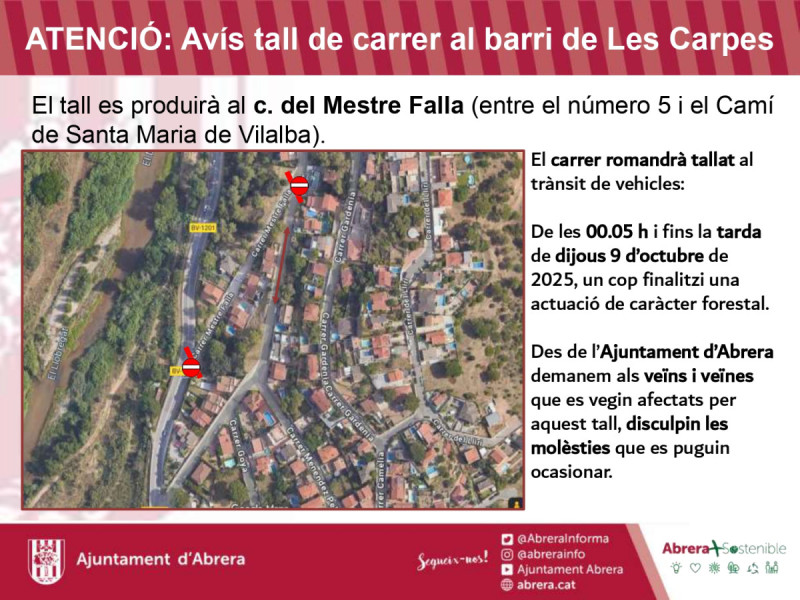 Avís tall de carrer al barri de Les Carpes d’Abrera per a l'execució d'una actuació forestal a la zona