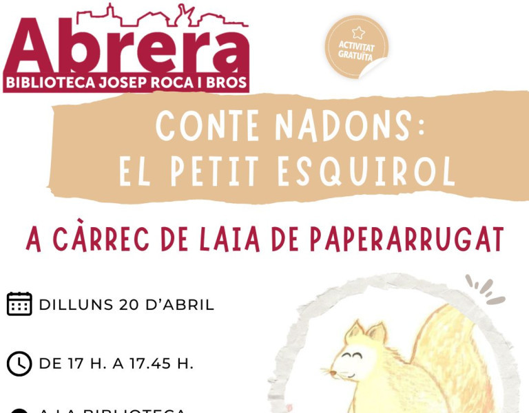 Biblioteca Josep Roca i Bros. Conte Nadons: El petit esquirol. Activitat abril 2026
