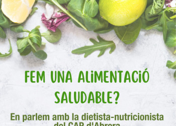 Xerrada: "Fem una alimentació saludable?" amb la dietista-nutricionista del Cap d'Abrera
