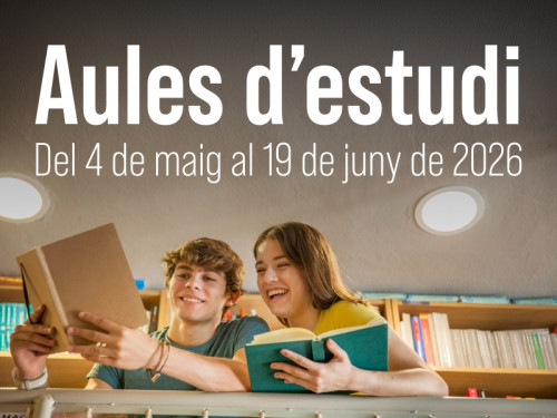 Necessites un espai tranquil per preparar exàmens? Ja tens disponibles les aules d’estudi del dilluns 4 de maig al divendres 19 de juny de 2026!