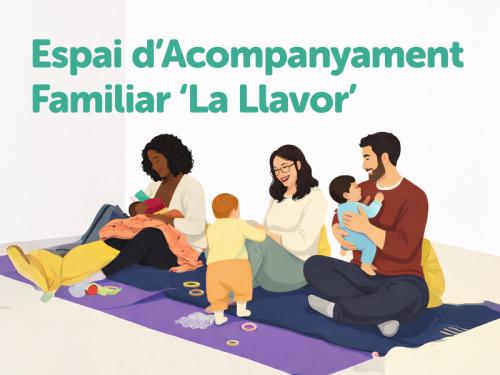 Ja us podeu inscriure als grups de 2026 de l'espai d'acompanyament familiar 'La Llavor', dirigit a famílies en l'etapa de criança de 0 a 12 mesos