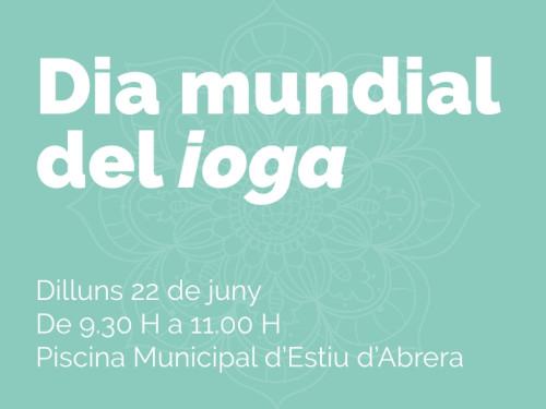 Dilluns 22 de juny, de 9.30 h a 11 h, commemorarem el Dia Internacional del Ioga a la Piscina Municipal d'Estiu d'Abrera. T'hi esperem!