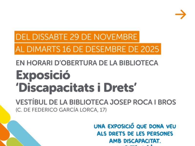 A Abrera commemorem el Dia de les Persones amb Diversitat Funcional amb l'Exposició 'Discapacitats i Drets', la lectura del manifest, música i berenar