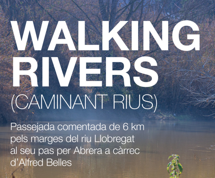 Walking Rivers (caminant rius)
