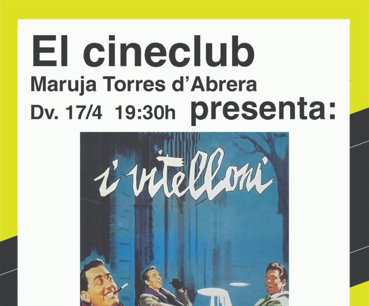 Cineclub Maruja Torres d'Abrera: 'I viteloni' de Federico Fellini
