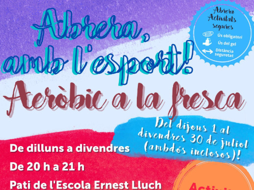 Abrera amb l'esport! Aquest mes de juliol gaudirem de l'activitat física amb l'aeròbic a la fresca